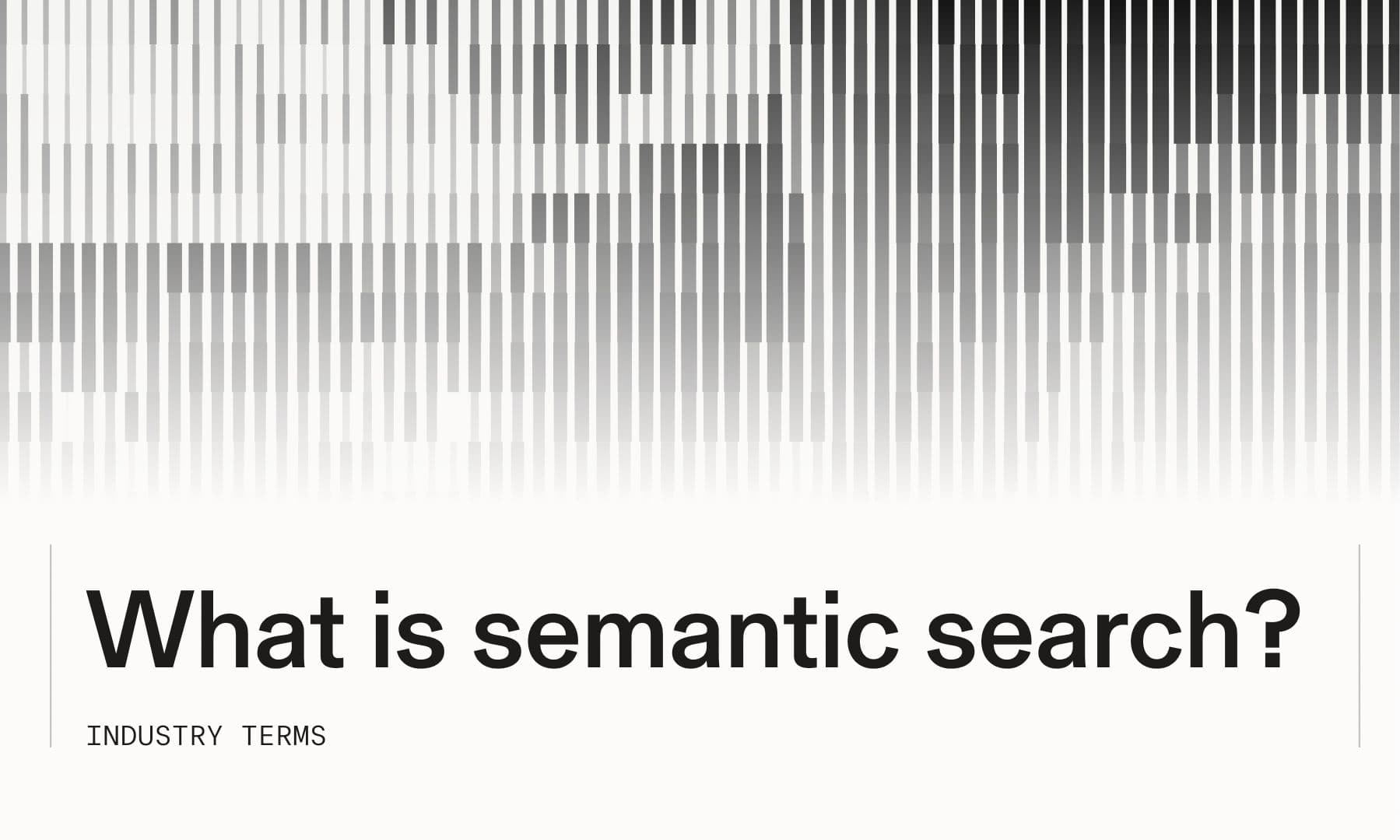 What is semantic search?
