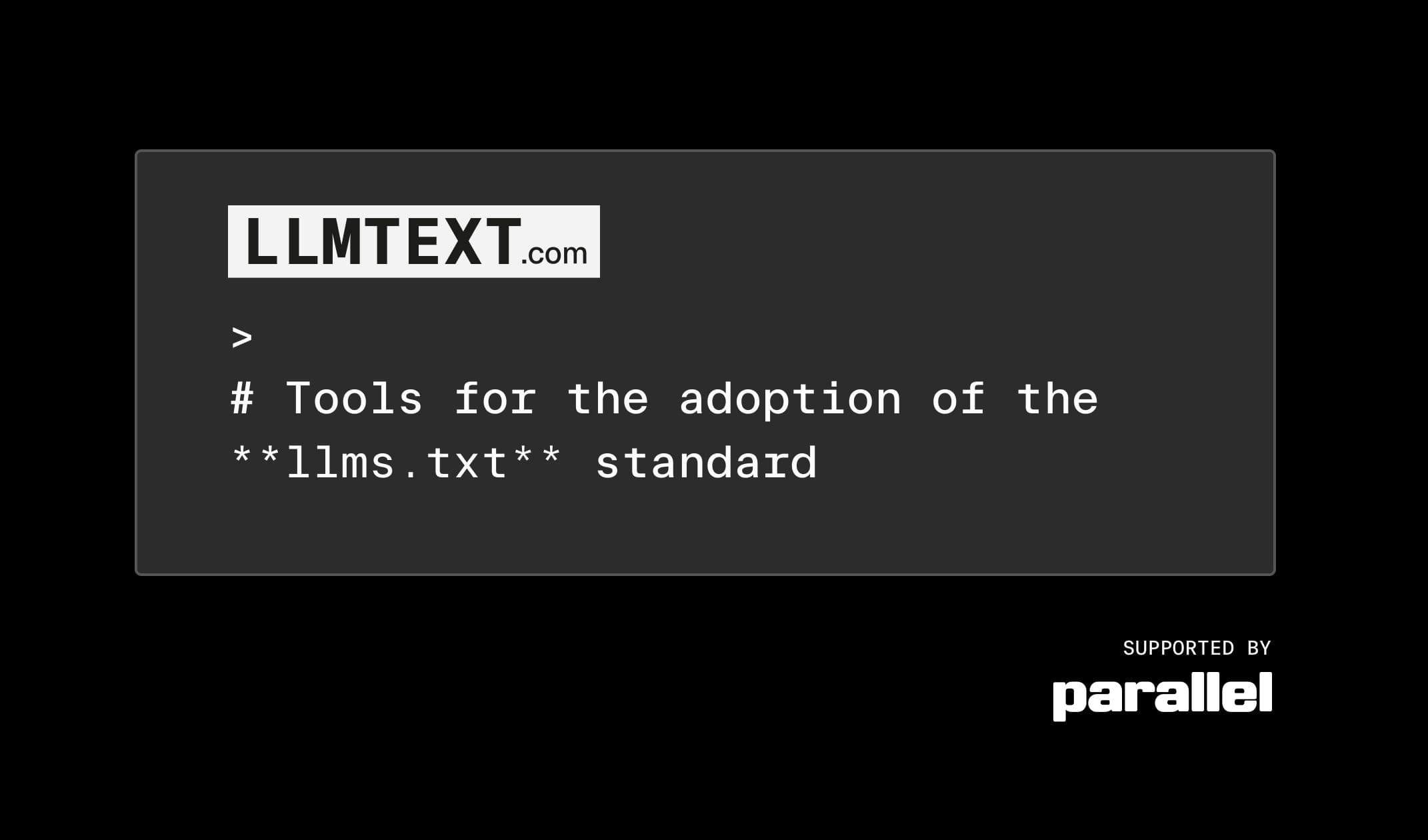 Introducing LLMTEXT, an open source toolkit for the llms.txt standard