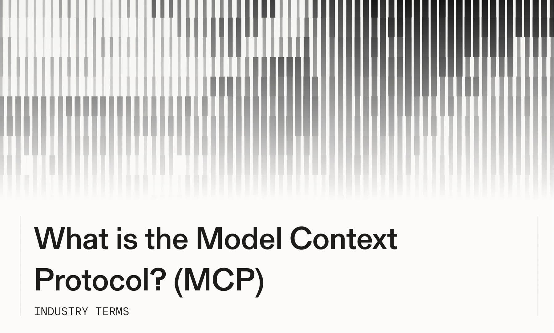 What is the Model Context Protocol? (MCP)